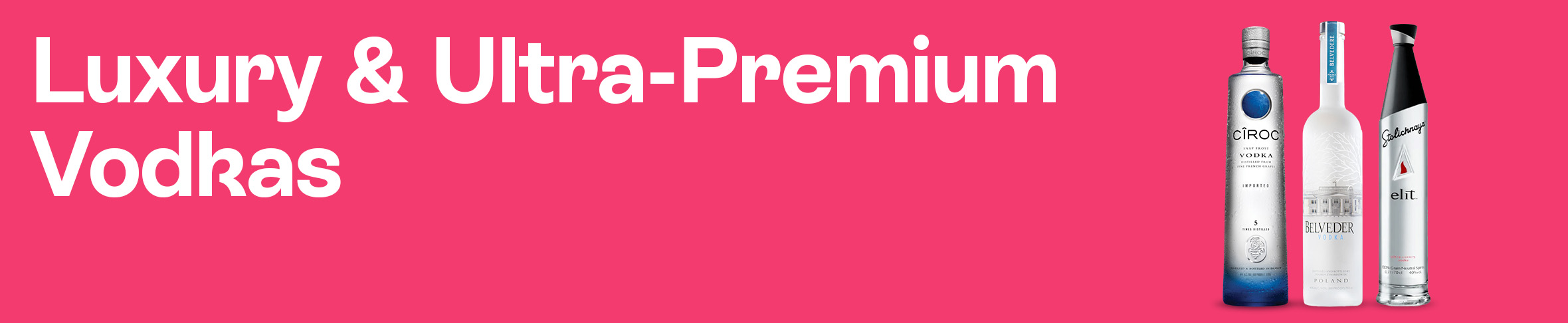 Luxury & Ultra-Premium Vodkas